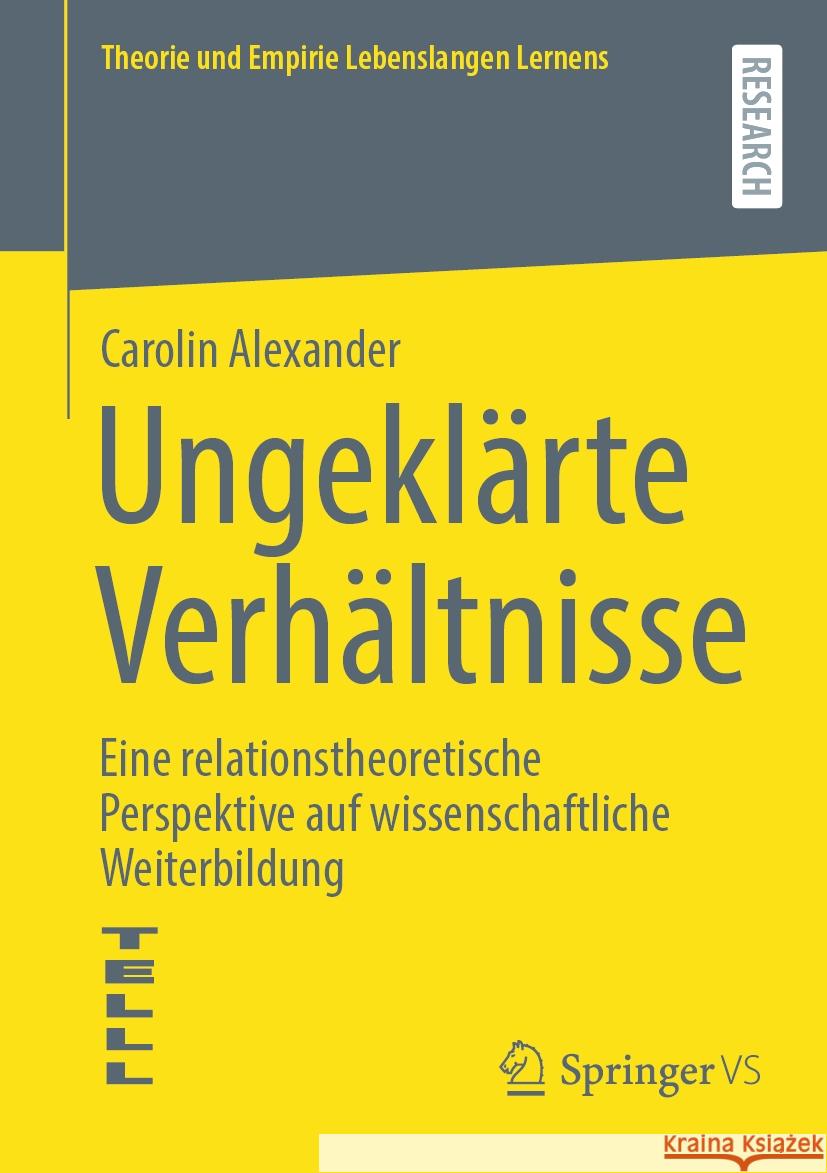 Ungeklärte Verhältnisse Carolin Alexander 9783658428693 Springer Fachmedien Wiesbaden