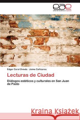 Lecturas de Ciudad Edgar Cora Jaime C 9783659004322 Editorial Acad Mica Espa Ola