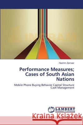 Performance Measures; Cases of South Asian Nations Hashim Zameer 9783659105685 LAP Lambert Academic Publishing