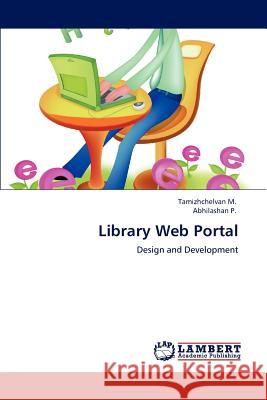 Library Web Portal Tamizhchelvan M Abhilashan P 9783659120350 LAP Lambert Academic Publishing
