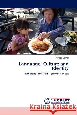 Language, Culture and Identity Allyson Eamer 9783659123221 LAP Lambert Academic Publishing