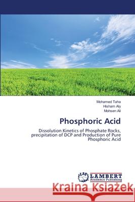 Phosphoric Acid Taha, Mohamed 9783659123900 LAP Lambert Academic Publishing