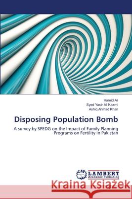 Disposing Population Bomb Hamid Ali Syed Yasi Ashiq Ahma 9783659139291 LAP Lambert Academic Publishing