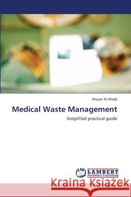 Medical Waste Management Wisam M 9783659174858 LAP Lambert Academic Publishing