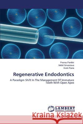 Regenerative Endodontics Panthri Prerna 9783659178498 LAP Lambert Academic Publishing
