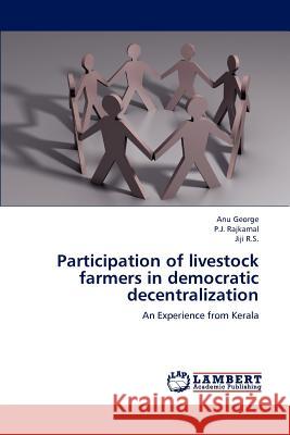 Participation of livestock farmers in democratic decentralization George, Anu 9783659186639 LAP Lambert Academic Publishing