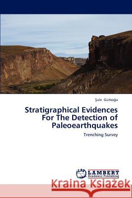 Stratigraphical Evidences for the Detection of Paleoearthquakes Ule G 9783659205545 LAP Lambert Academic Publishing