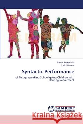 Syntactic Performance Santhi Prakas Lalini Varnasi 9783659207693 LAP Lambert Academic Publishing