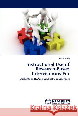 Instructional Use of Research-Based Interventions For Nach, Eric J. 9783659236150 LAP Lambert Academic Publishing