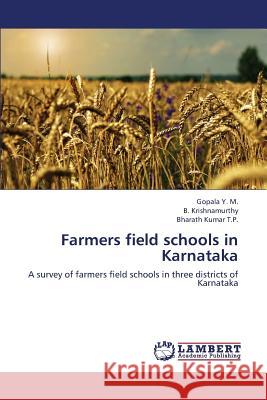 Farmers Field Schools in Karnataka Y M Gopala, Krishnamurthy B, T P Bharath Kumar 9783659298455 LAP Lambert Academic Publishing