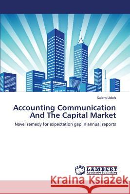 Accounting Communication and the Capital Market Udoh Salem 9783659423413 LAP Lambert Academic Publishing