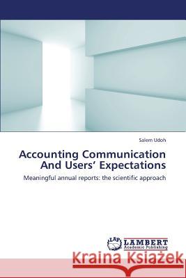 Accounting Communication and Users' Expectations Udoh Salem 9783659428128 LAP Lambert Academic Publishing