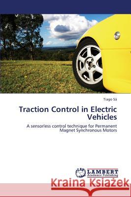 Traction Control in Electric Vehicles Sa Tiago 9783659432279 LAP Lambert Academic Publishing