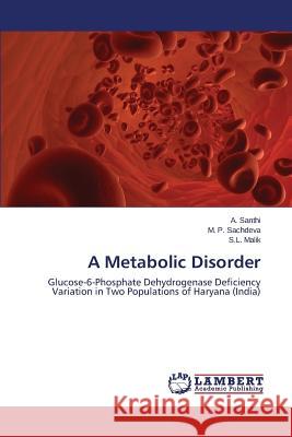 A Metabolic Disorder Santhi a. 9783659493218