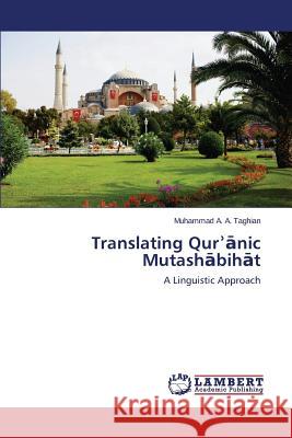Translating Qur Nic Mutash Bih T Taghian Muhammad a. a. 9783659499388 LAP Lambert Academic Publishing