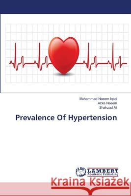 Prevalence Of Hypertension Iqbal, Muhammad Naeem 9783659501432 LAP Lambert Academic Publishing