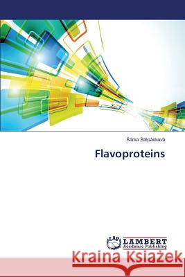 Flavoproteins T. Pankova 9783659529375 LAP Lambert Academic Publishing
