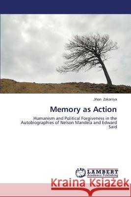 Memory as Action Zakarriya Jihan 9783659556241 LAP Lambert Academic Publishing