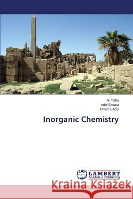 Inorganic Chemistry Taha Ali                                 Emara Adel                               Adly Omima 9783659564604 LAP Lambert Academic Publishing
