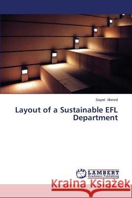Layout of a Sustainable EFL Department Ahmed Sayed 9783659590566