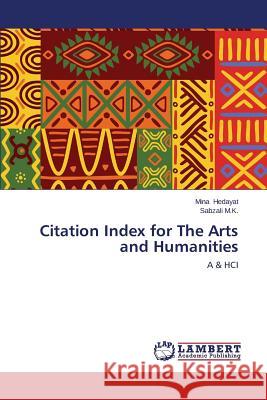 Citation Index for The Arts and Humanities Hedayat Mina 9783659598470 LAP Lambert Academic Publishing