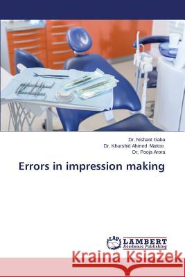 Errors in impression making Gaba Nishant 9783659628412 LAP Lambert Academic Publishing