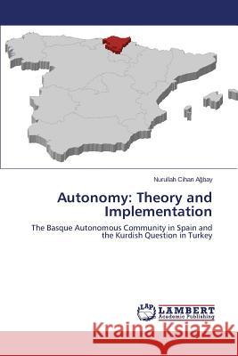 Autonomy: Theory and Implementation Ağbay Nurullah Cihan 9783659640971 LAP Lambert Academic Publishing