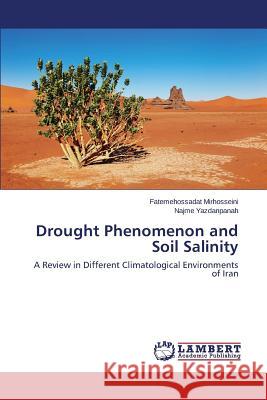 Drought Phenomenon and Soil Salinity Mirhosseini Fatemehossadat 9783659660153 LAP Lambert Academic Publishing