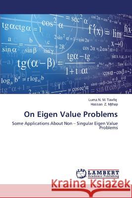 On Eigen Value Problems N. M. Tawfiq Luma 9783659662010 LAP Lambert Academic Publishing