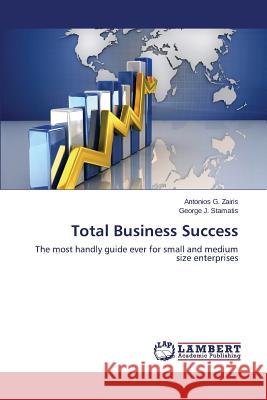 Total Business Success Zairis Antonios G. 9783659765421 LAP Lambert Academic Publishing