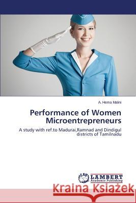 Performance of Women Microentrepreneurs Malini a. Hema 9783659765872