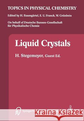 Liquid Crystals Horst Stegemeyer Ludwig Pohl D. Demus 9783662083956 Steinkopff-Verlag Darmstadt