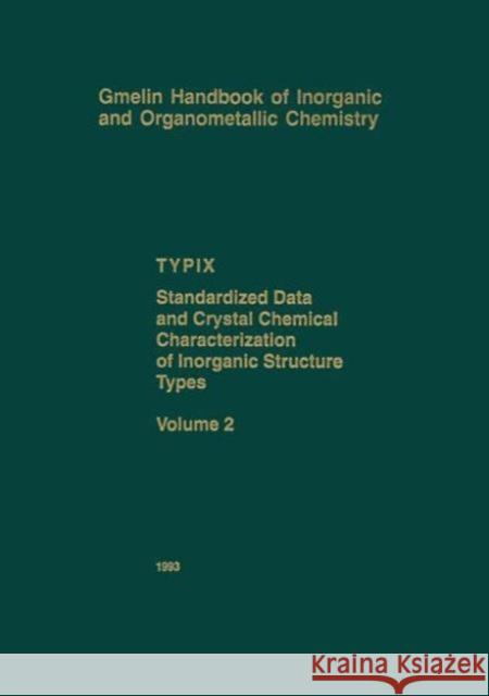 Typix Standardized Data and Crystal Chemical Characterization of Inorganic Structure Types Parthé, Erwin 9783662106433