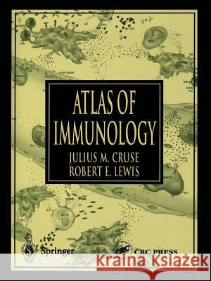 Atlas of Immunology Julius M Robert E Julius M. Cruse 9783662111987 Springer