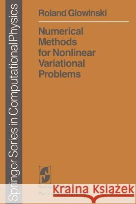 Numerical Methods for Nonlinear Variational Problems Roland Glowinski 9783662126158