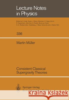 Consistent Classical Supergravity Theories Martin Müller 9783662137192