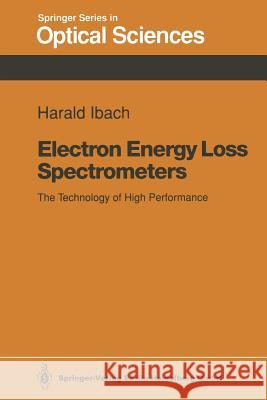 Electron Energy Loss Spectrometers: The Technology of High Performance Hawkes, Peter W. 9783662138601 Springer