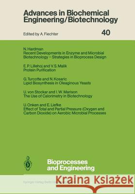 Bioprocesses and Engineering Norman Hardman, Naim Kosaric, Ekkehard Liefke, Erik P. Lillehoj, V.S. Malik, Ian W. Marison, Ulfert Onken, Urs v. Stocka 9783662151013 Springer-Verlag Berlin and Heidelberg GmbH & 