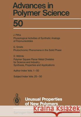 Unusual Properties of New Polymers Akihiro Abe, Ann-Christine Albertsson, Karel Dusek, Jan Genzer, Shiro Kobayashi, Kwang-Sup Lee, Ludwik Leibler, Timothy  9783662153208