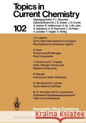 Inorganic Ring Systems T. Chivers, R. Keat, J.-F. Labarre, R. Laitinen, V. I. Lavrent’yev, R. T. Oakley, R. Steudel, M. G. Voronkov 9783662153406 Springer-Verlag Berlin and Heidelberg GmbH & 