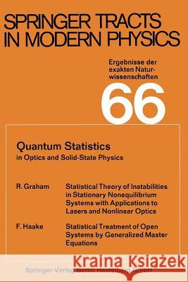 Quantum Statistics in Optics and Solid-State Physics R. Graham                                F. Haake 9783662158777 Springer