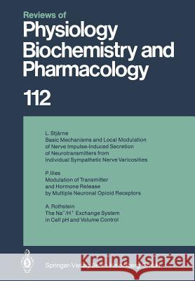 Reviews of Physiology, Biochemistry and Pharmacology M. P. Blaustein, O. Creutzfeldt, H. Grunicke, E. Habermann, H. Neurath, S. Numa, D. Pette, B. Sakmann, U. Trendelenburg, 9783662310366