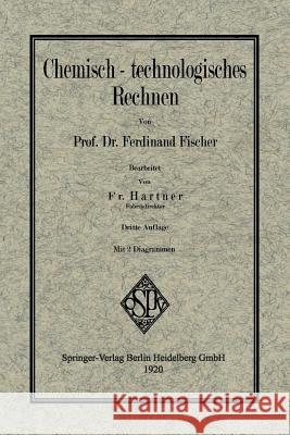 Chemisch-Technologisches Rechnen Fischer, Ferdinand 9783662337271 Springer