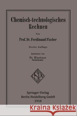 Chemisch-Technologisches Rechnen Fischer, Ferdinand 9783662337288 Springer