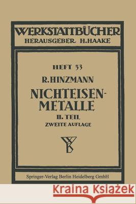 Nichteisenmetalle Reinhold Hinzmann 9783662371299 Springer