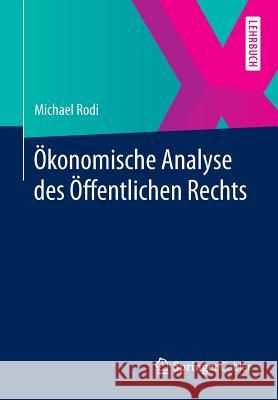 Ökonomische Analyse Des Öffentlichen Rechts Rodi, Michael 9783662435939