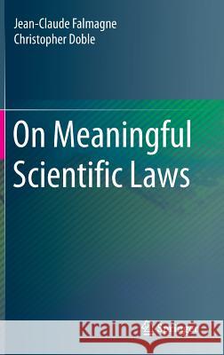 On Meaningful Scientific Laws Jean-Claude Falmagne Christopher Doble 9783662460979 Springer