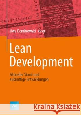 Lean Development: Aktueller Stand Und Zukünftige Entwicklungen Dombrowski, Uwe 9783662474204