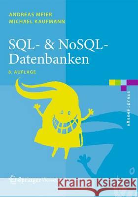 Sql- & Nosql-Datenbanken Meier, Andreas 9783662476635