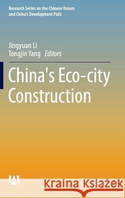 China's Eco-City Construction Li, Jingyuan 9783662481523 Springer